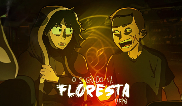 Thumbnail com iluminação alaranjada e quente, parecendo luz de fogueira. À esquerda, Cesar veste um moletom com capuz e olha assustado; à direita, Joui, com uma cicatriz em forma de X na bochecha, dá um sorriso tenso enquanto fala. No centro inferior está o título "O Segredo na Floresta O RPG".